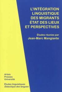 L'intégration linguistique des migrants : états des lieux et perspectives