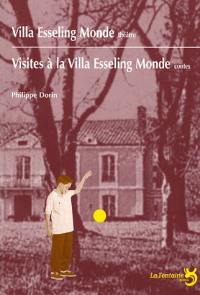 Villa Esseling Monde : théâtre. Visites à la villa Esseling Monde : contes