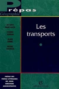 Les transports : géographie de la circulation dans le monde d'aujourd'hui