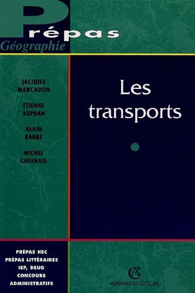 Les transports : géographie de la circulation dans le monde d'aujourd'hui