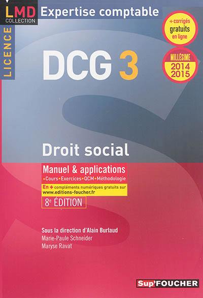 DCG 3 droit social, licence : manuel & applications : 2014-2015