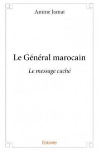 Le général marocain. Le message caché