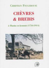 Chèvres & brebis à Thurins en Lyonnais : 1734-1914