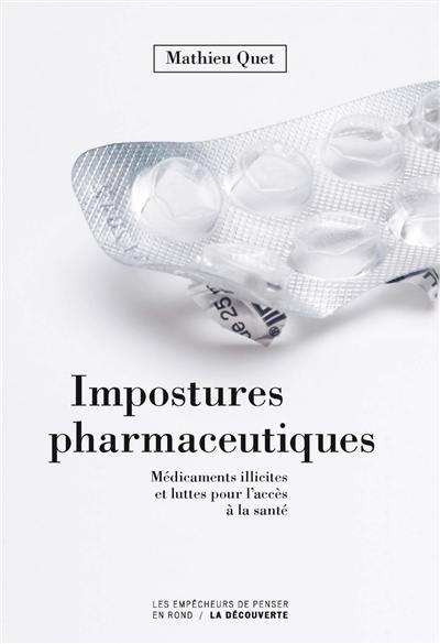 Impostures pharmaceutiques : médicaments illicites et luttes pour l'accès à la santé