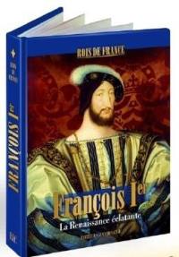 François Ier : la Renaissance éclatante