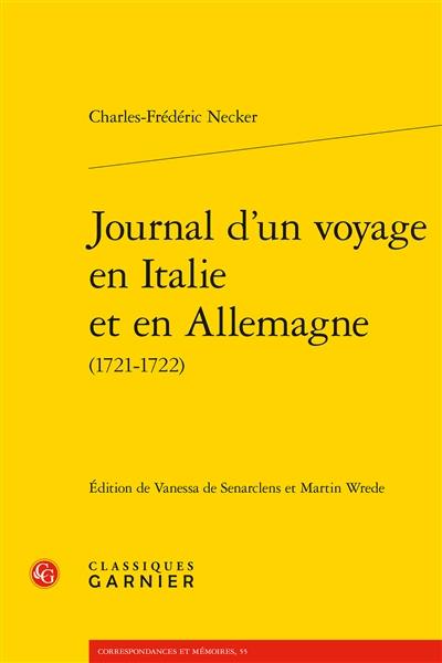 Journal d'un voyage en Italie et en Allemagne (1721-1722)