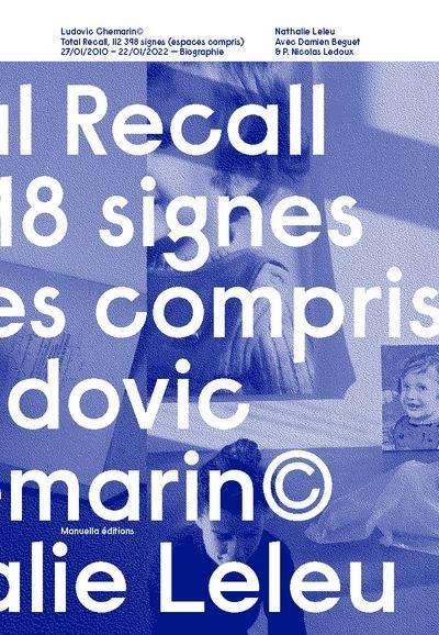 Ludovic Chemarin : total recall, 112.398 signes (espaces compris) : 27.01.2010-22.01.2022, biographie