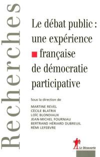 Le débat public : une expérience française de démocratie participative