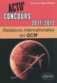 Relations internationales 2011-2012 en QCM