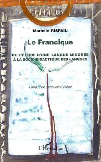 Le francique : de l'étude d'une langue minorée à la socio-didactique des langues