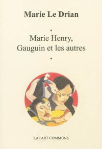 Marie Henry, Gauguin et les autres