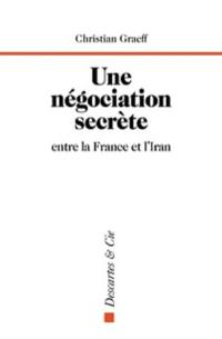 Une négociation secrète entre la France et l'Iran : Genève, du 1er au 3 juin 1988