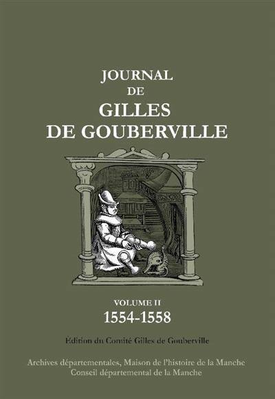 Journal de Gilles de Gouberville. Vol. 2. 1554-1558