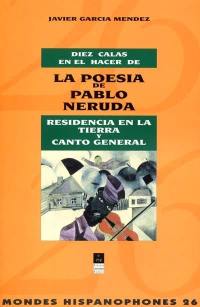 Diaz calas en el hacer de la poesa de Pablo Neruda : Residencia en la tierra y Canto general