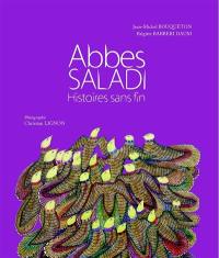 Abbes Saladi : histoires sans fin