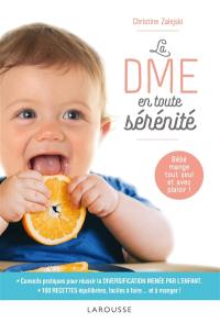 La DME en toute sérénité : bébé mange tout seul et avec plaisir !