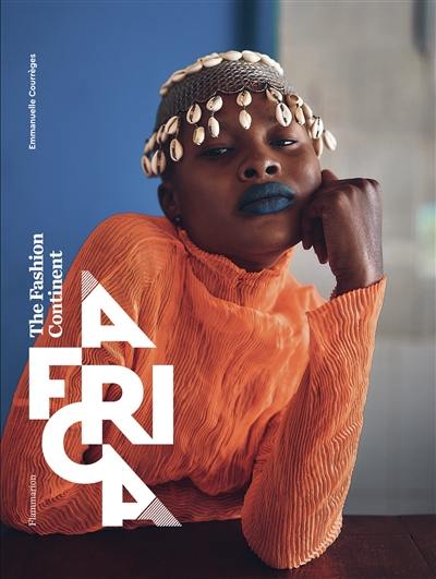 Africa : the fashion continent