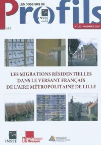 Les migrations résidentielles dans le versant français de l'aire métropolitaine de Lille