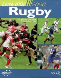 Rugby : livre d'or 2006