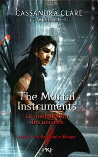 The mortal instruments : la malédiction des anciens. Vol. 1. Les parchemins rouges