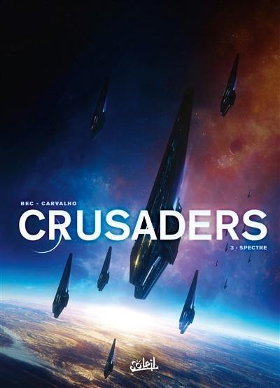 Crusaders. Vol. 3. Spectre
