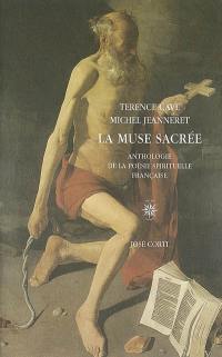 La muse sacrée : anthologie de la poésie spirituelle française (1570-1630)