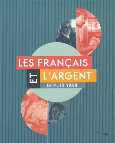 Les Français et l'argent depuis 1968