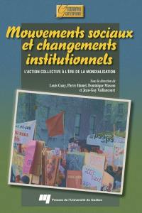 Mouvements sociaux et changements institutionnels : action collective à l'ère de la mondialisation