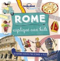 Rome expliqué aux kids : des histoires rigolotes pour découvrir la ville