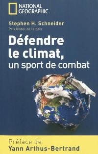 Défendre le climat, un sport de combat