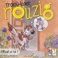Troioù-kaer Rouzig. Vol. 3. Fiñival a ra !