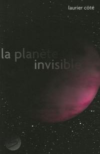 La planète invisible
