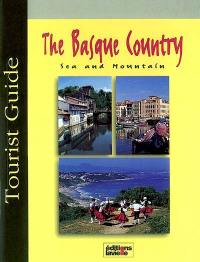The Basque country : sea and mountain : tourist guide