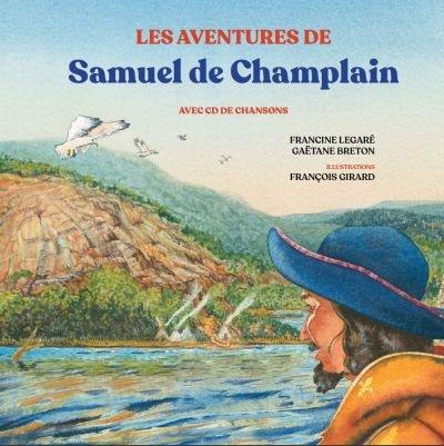 Les aventures de Samuel de Champlain