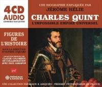 Charles Quint : l'impossible empire universel