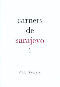 Carnets de Sarajevo. Vol. 1