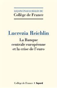 La Banque centrale européenne et la crise de l'euro
