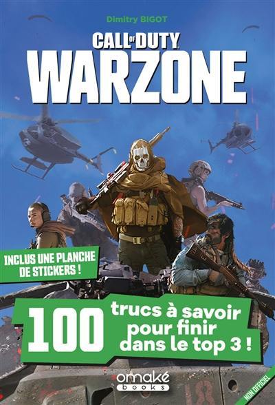 Call of Duty Warzone : 100 trucs à savoir pour finir dans le top 3 !
