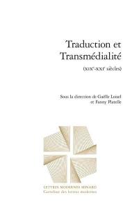 Traduction et transmédialité (XIXe-XXIe siècles)