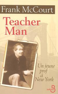 Teacher man : un jeune prof à New York