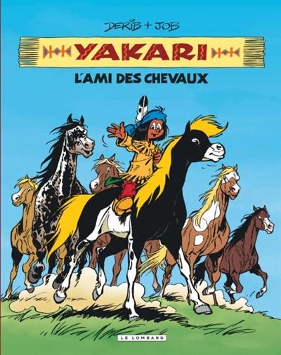Yakari. Vol. 1. L'ami des chevaux
