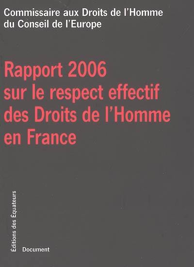 Rapport 2006 sur le respect effectif des droits de l'homme en France
