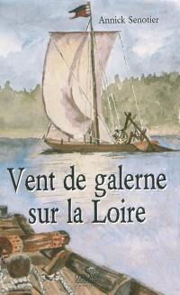 Vent de galerne sur la Loire