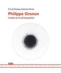 Philippe Gronon : l'objet de la photographie