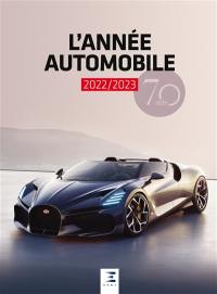 Année automobile (L') = Auto-Jahr = Automobile year, n° 70. L'année automobile 2022-2023