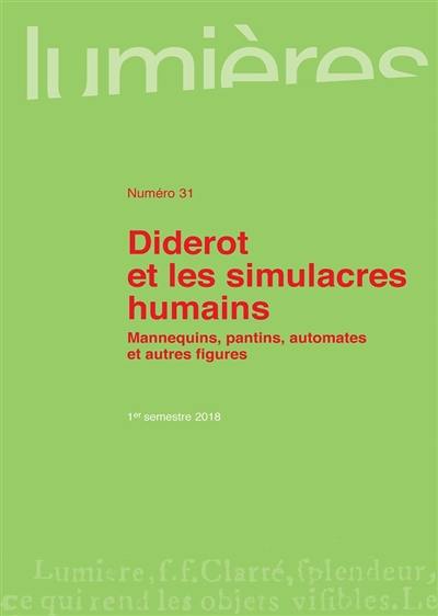 Lumières, n° 31. Diderot et les simulacres humains : mannequins, pantins, automates et autres figures