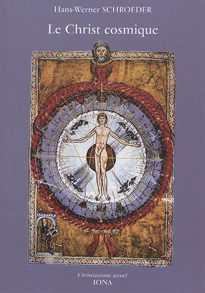 Le Christ cosmique : contribution à la connaissance et à l'expérience du Christ : en mémoire de Friedrich Rittelmeyer