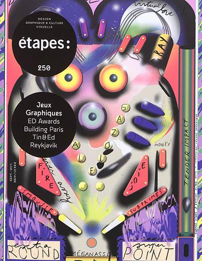 Etapes : design graphique & culture visuelle, n° 250. Jeux graphiques : ED Awards, Building Paris, Tin & Ed, Reykjavik