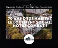 70 ans d'IDF Habitat : le logement social, notre combat !