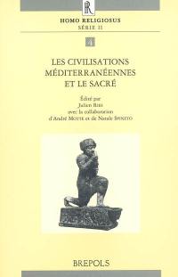 Les civilisations méditerranéennes et le sacré
